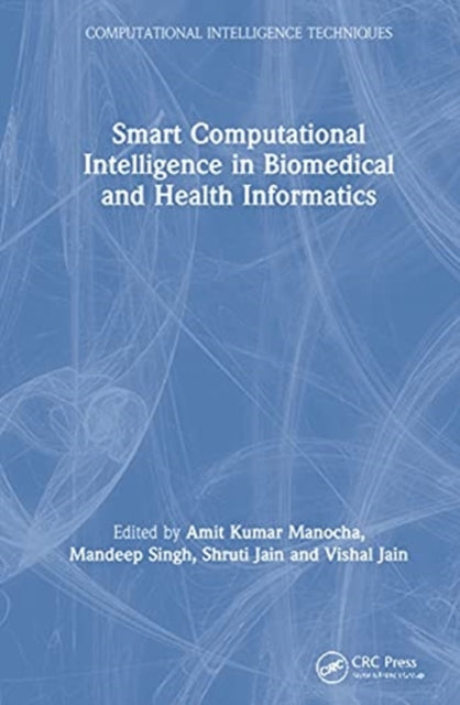 Smart Computational Intelligence in Biomedical and Health Informatics