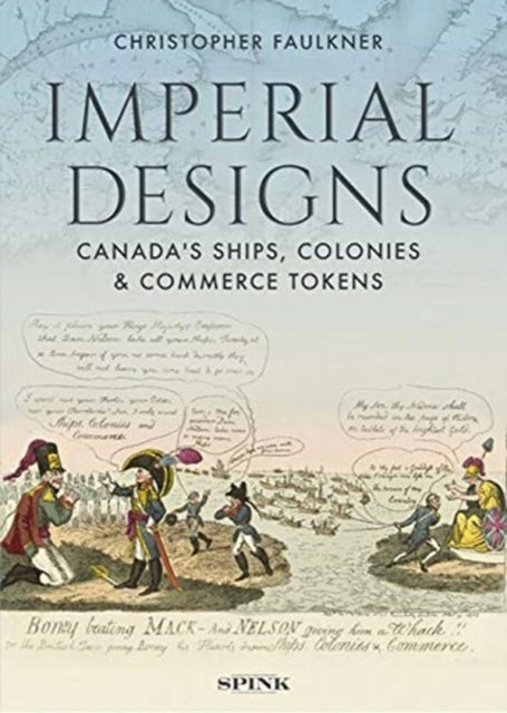 Imperial Designs: The Ships, Colonies and Commerce tokens of Canada