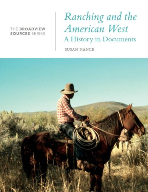 Ranching and the American West: A History in Documents