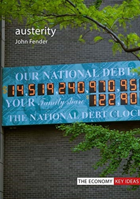 Austerity: When is it a mistake and when is it necessary?