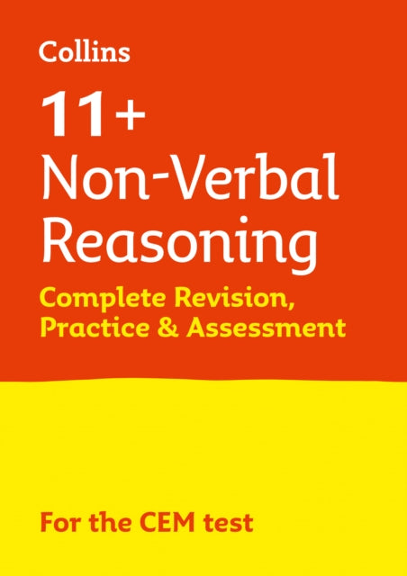 11+ Non-Verbal Reasoning Complete Revision, Practice & Assessment for CEM: For the 2021 Cem Tests