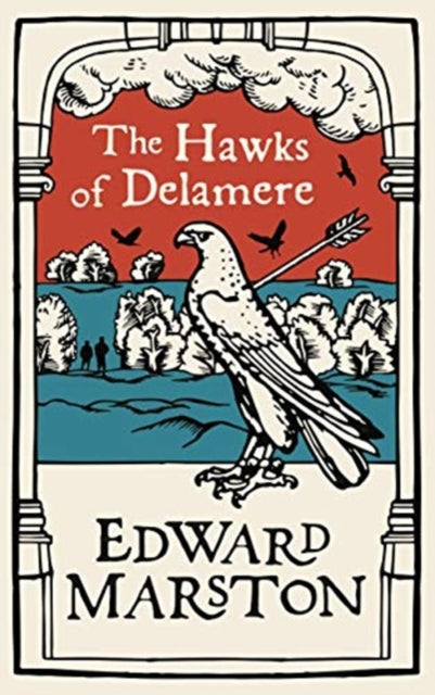 Hawks of Delamere: An action-packed medieval mystery from the bestselling author