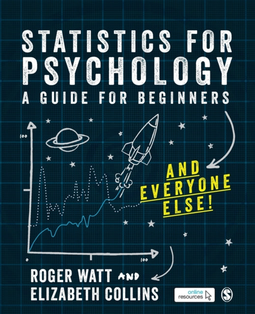 Statistics for Psychology: A Guide for Beginners (and everyone else)