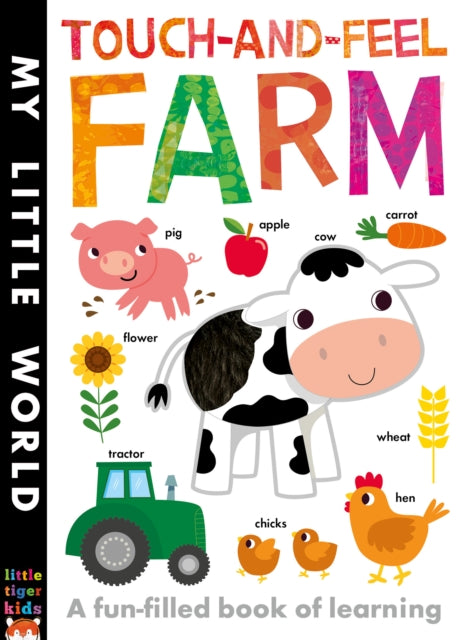 Touch-and-Feel Farm: A Fun-Filled Book of Learning