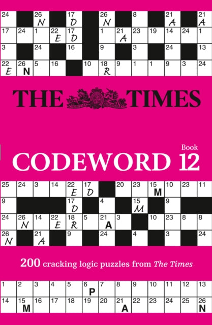 Times Codeword 12: 200 Cracking Logic Puzzles