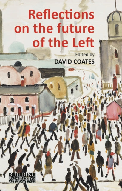 Reflections on the Future of the Left