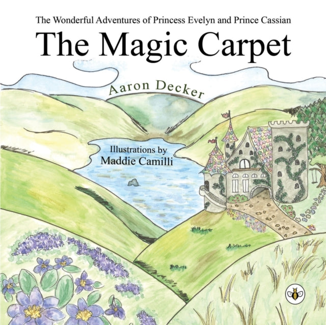 Wonderful Adventures of Princess Evelyn and Prince Cassian: The Magic Carpet