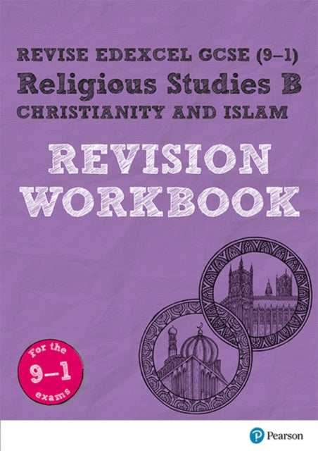 Pearson REVISE Edexcel GCSE (9-1) Religious Studies, Christianity & Islam Revision Workbook: for home learning, 2021 assessments and 2022 exams