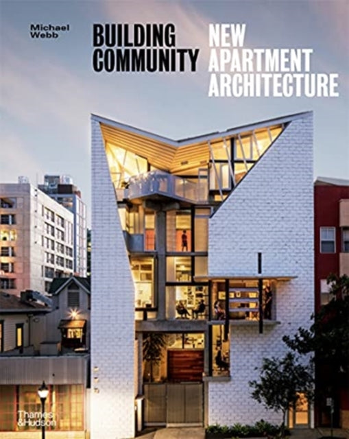 Building Community: New Apartment Architecture