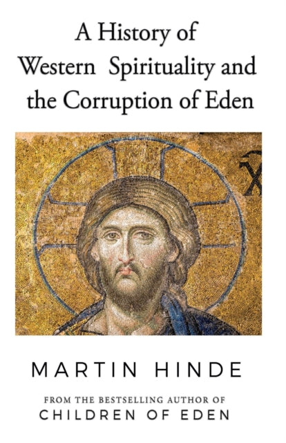 History of Western Spirituality, and The Corruption of Eden