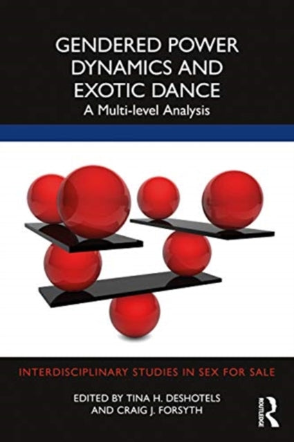 Gendered Power Dynamics and Exotic Dance: A Multilevel Analysis