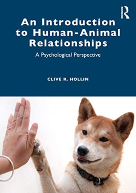 Introduction to Human-Animal Relationships: A Psychological Perspective