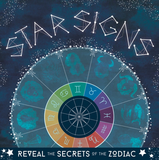 Star Signs: Reveal the secrets of the zodiac