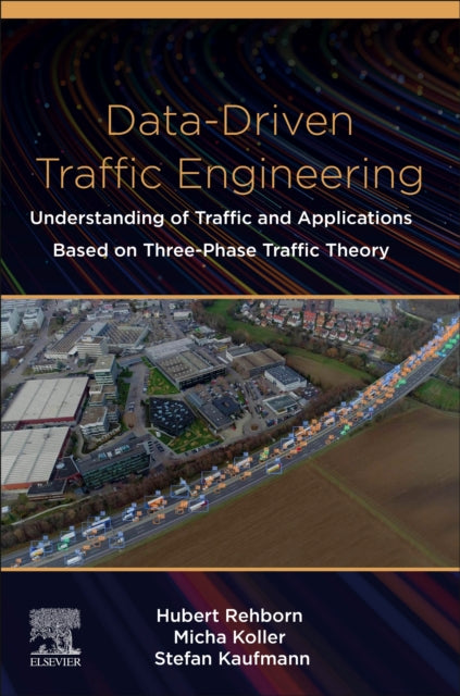 Data-Driven Traffic Engineering: Understanding of Traffic and Applications Based on Three-Phase Traffic Theory