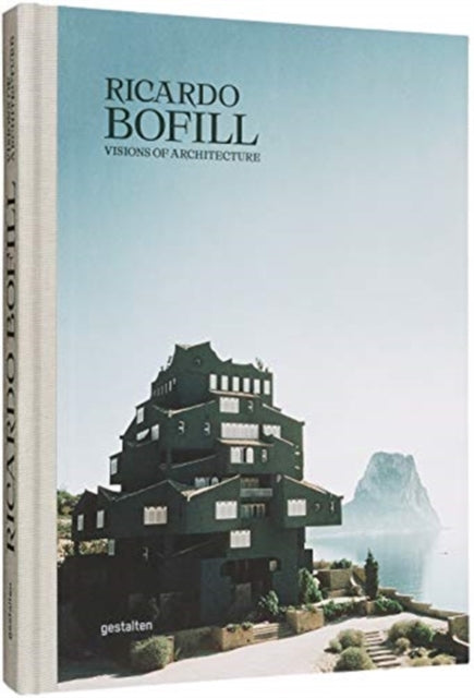 Ricardo Bofill: Visions of Architecture