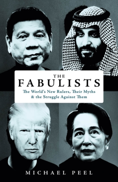 Fabulists: How myth-makers rule in an age of crisis