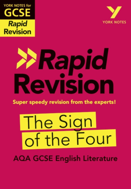York Notes for AQA GCSE (9-1) Rapid Revision: The Sign of the Four - Catch up, revise and be ready for 2021 assessments and 2022 exams