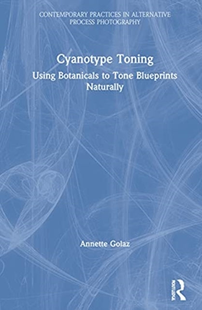 Cyanotype Toning: Using Botanicals to Tone Blueprints Naturally