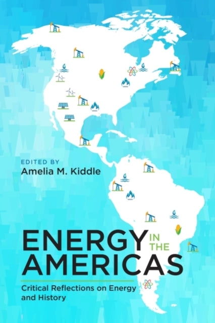 Energy in the Americas: Critical Reflections on Energy and History