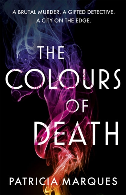 Colours of Death: A gripping crime novel set in the heart of Lisbon