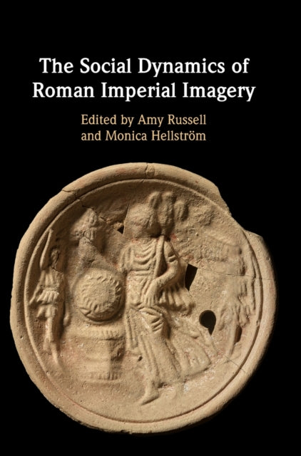 Social Dynamics of Roman Imperial Imagery