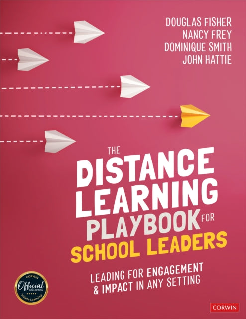 Distance Learning Playbook for School Leaders: Leading for Engagement and Impact in Any Setting