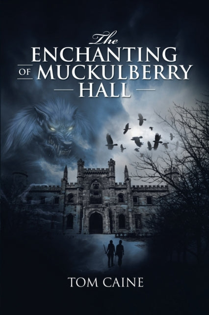 Enchanting of Muckulberry Hall