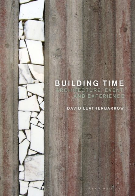 Building Time: Architecture, event, and experience