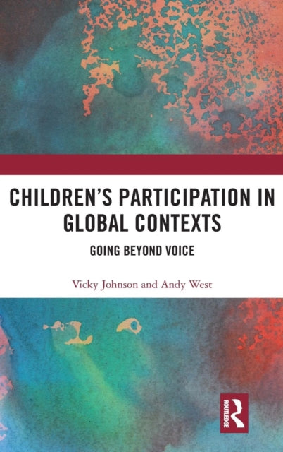 Children's Participation in Global Contexts: Going Beyond Voice