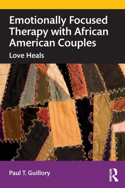 Emotionally Focused Therapy with African American Couples: Love Heals