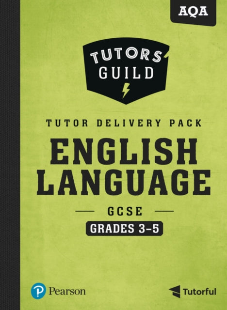 Tutors' Guild AQA GCSE (9-1) English Language Grades 3-5 Tutor Delivery Pack