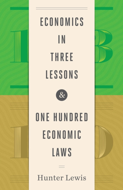 folded,Economics in Three Lessons and One Hundred Economics Laws: Two Works in One Volume