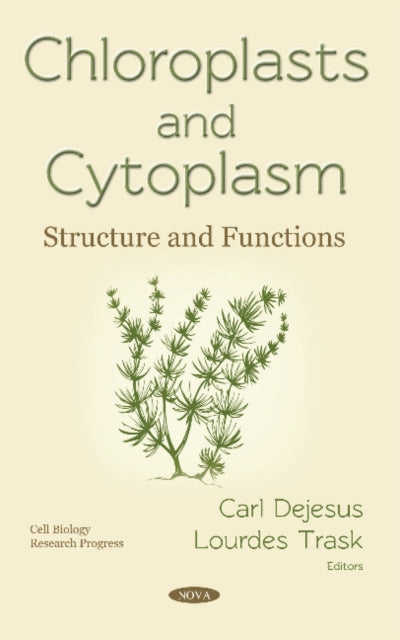 Chloroplasts and Cytoplasm: Structure and Functions