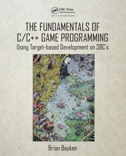 Fundamentals of C/C++ Game Programming: Using Target-based Development on SBC's