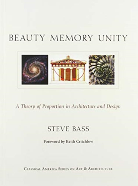 Beauty, Memory, Unity: A Theory of Proportion in Architecture