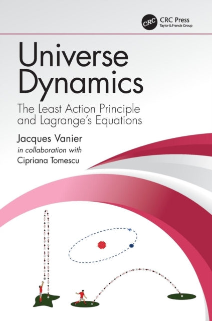 Universe Dynamics: The Least Action Principle and Lagrange's Equations