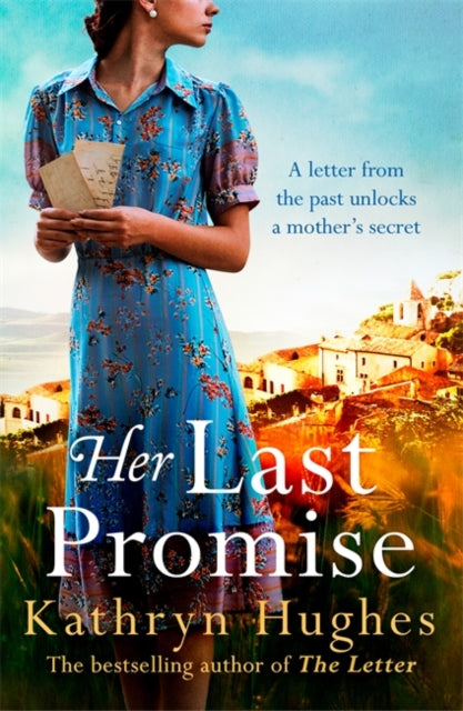 Her Last Promise: An absolutely gripping novel of the power of hope from the bestselling author of The Letter