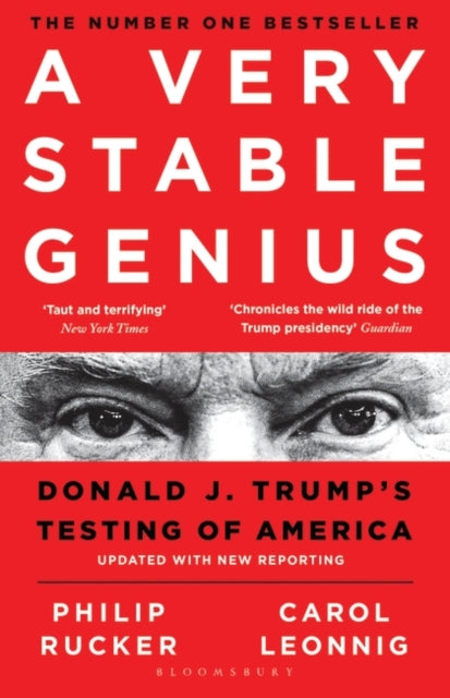 Very Stable Genius: Donald J. Trump's Testing of America