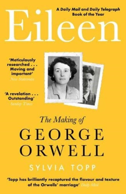 Eileen: The Making of George Orwell