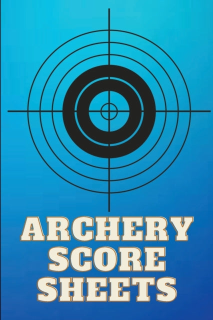 Archery Score Sheets