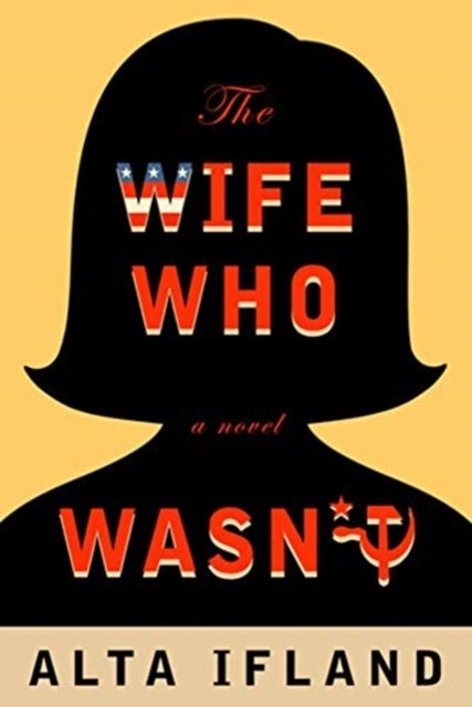 Wife Who Wasn't: A Novel