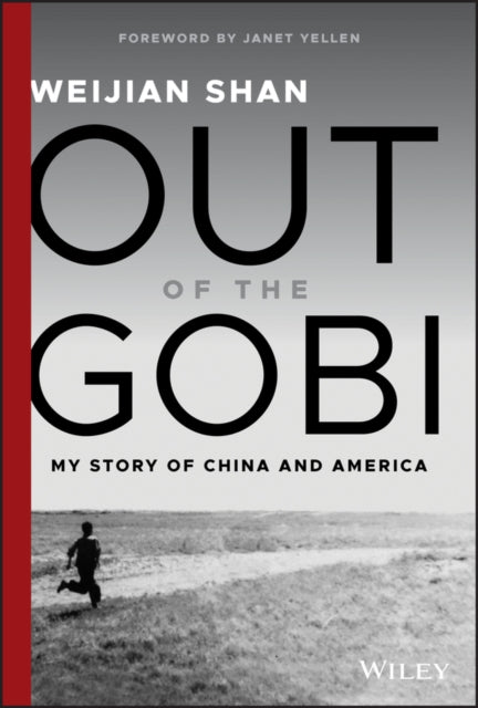 Out of the Gobi: My Story of China and America