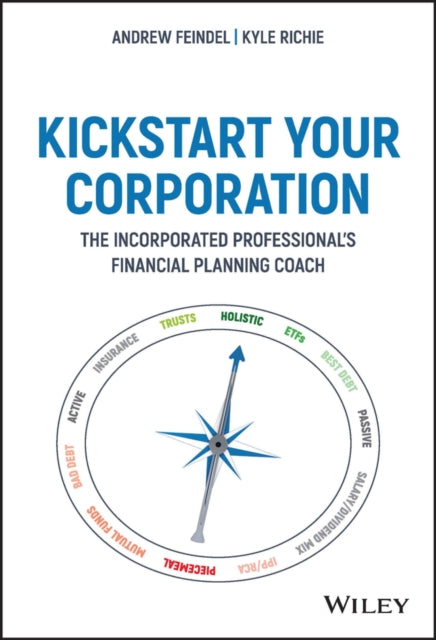 Kickstart Your Corporation: The Incorporated Professional's Financial Planning Coach