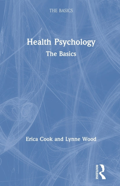 Health Psychology: The Basics