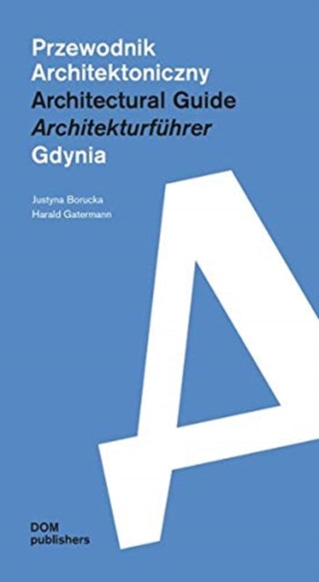 Gdynia: Architectural Guide