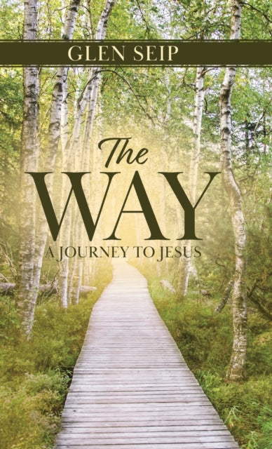 Way: A Journey to Jesus