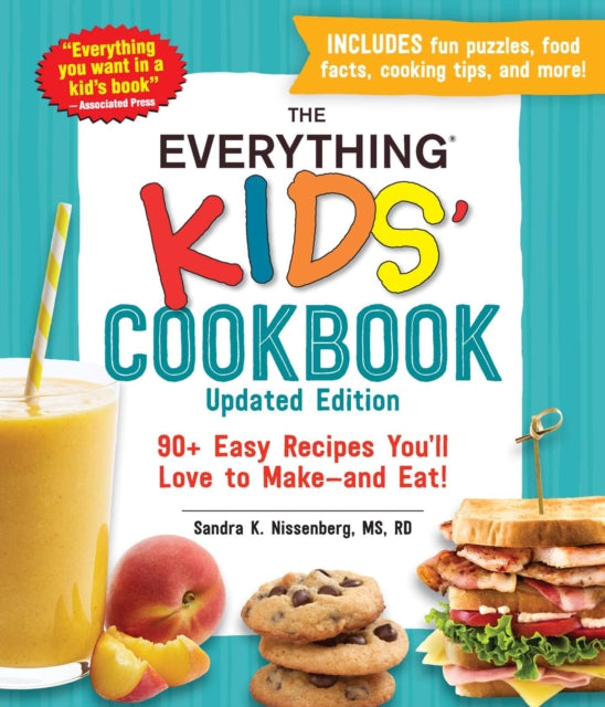 Everything Kids' Cookbook, Updated Edition: 90+ Easy Recipes You'll Love to Make-and Eat!