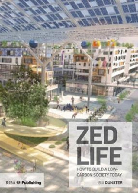 ZEDlife: How to build a low-carbon society today