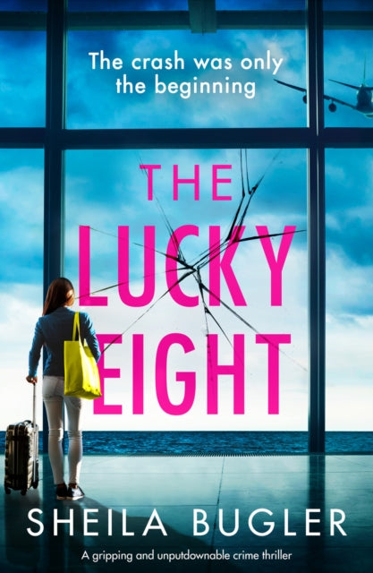 Lucky Eight: A gripping and unputdownable crime thriller
