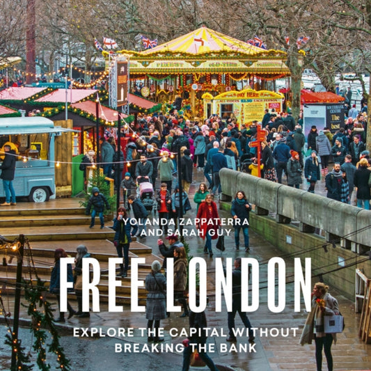 Free London: Explore the Capitol Without Breaking the Bank